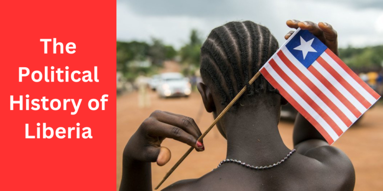 The Political History of Liberia